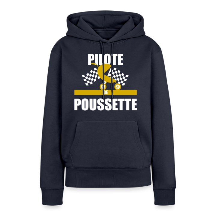Sweat-shirt à capuche premium femme - Pilote de poussette - bleu marine - front