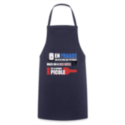 Tablier de cuisine - En france on a pas de pétrole