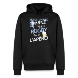 Sweat-shirt à capuche premium homme - Un mec simple: Rugby et apéro - noir - front