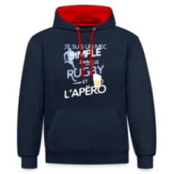 Sweat-shirt à capuche contrasté unisexe - Un mec simple: Rugby et apéro