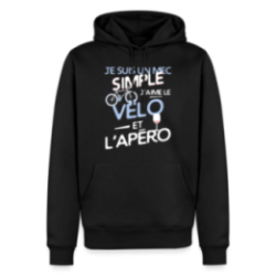 Sweat-shirt à capuche premium homme - Un mec simple: Vélo et apéro