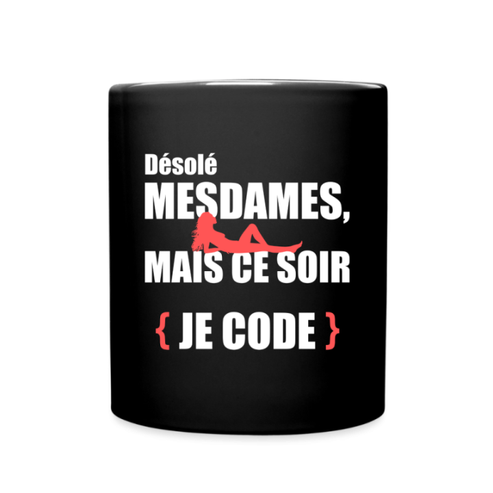 Mug uni - Désolé mesdames