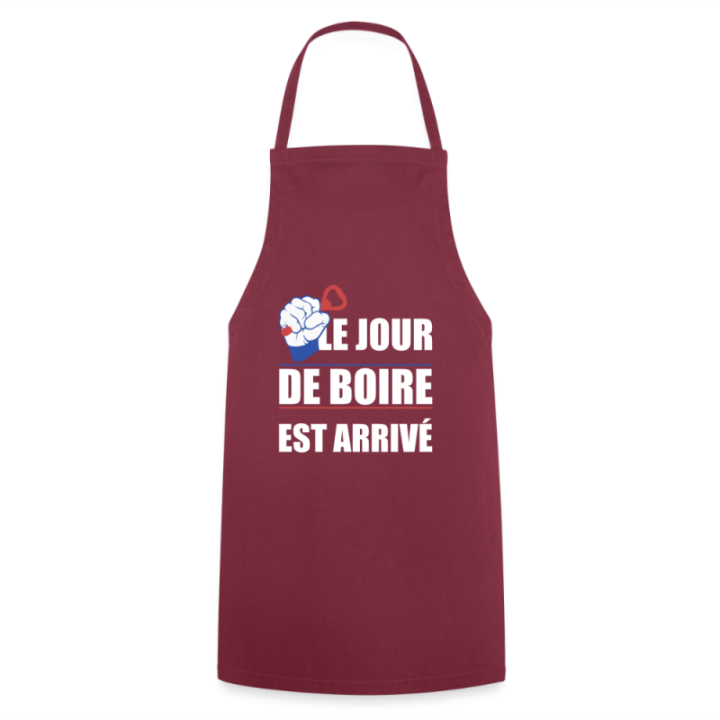 Tablier de cuisine - Le jour de boire est arrivé - bordeaux - front