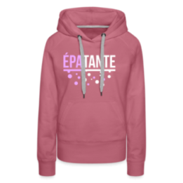 Sweat-shirt à capuche premium femme - Épa-tante - mauve - front