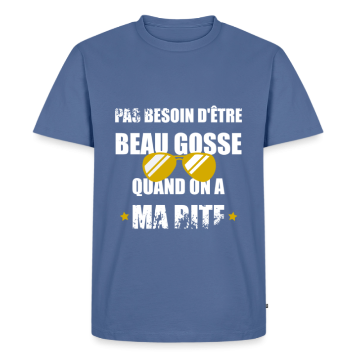 T-shirt premium homme - Pas besoin d'être beau gosse quand on a ma ... - bleu pigeon - front