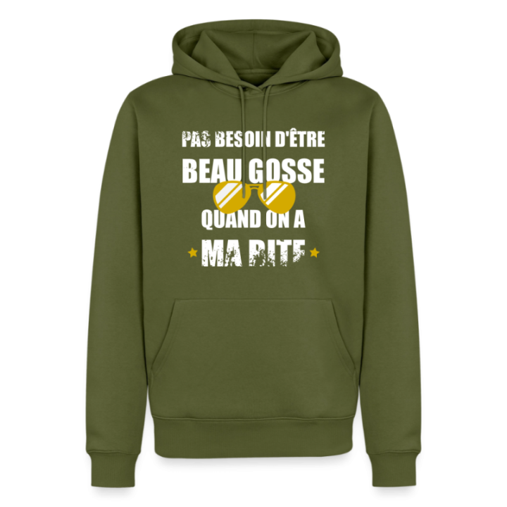 Sweat-shirt à capuche premium homme - Pas besoin d'être beau gosse quand on a ma ... - kaki - front