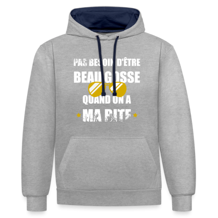 Sweat-shirt à capuche contrasté unisexe - Pas besoin d'être beau gosse quand on a ma ... - gris chiné/bleu marine - front