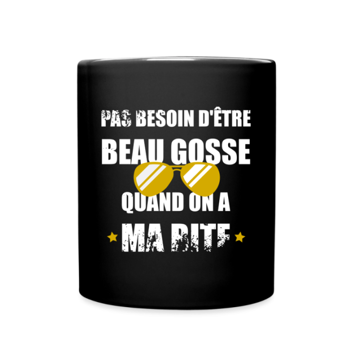 Mug uni - Pas besoin d'être beau gosse quand on a ma ... - noir - front