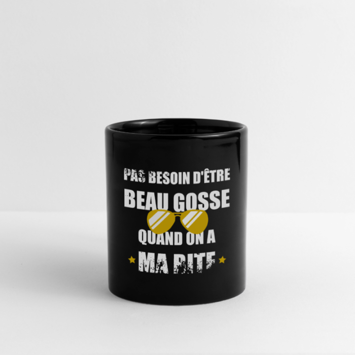 Mug uni - Pas besoin d'être beau gosse quand on a ma ... - noir - front