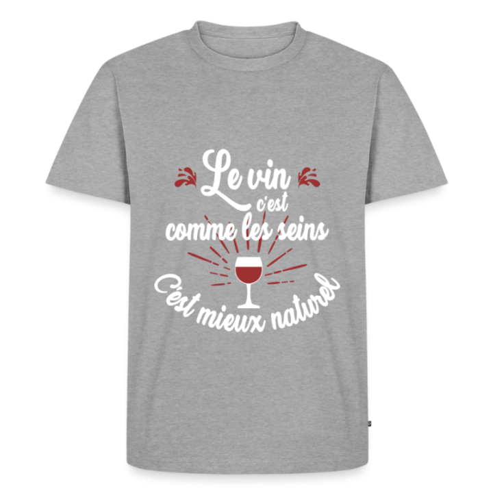 T-shirt premium homme - Le vin c'est mieux naturel - gris chiné - front