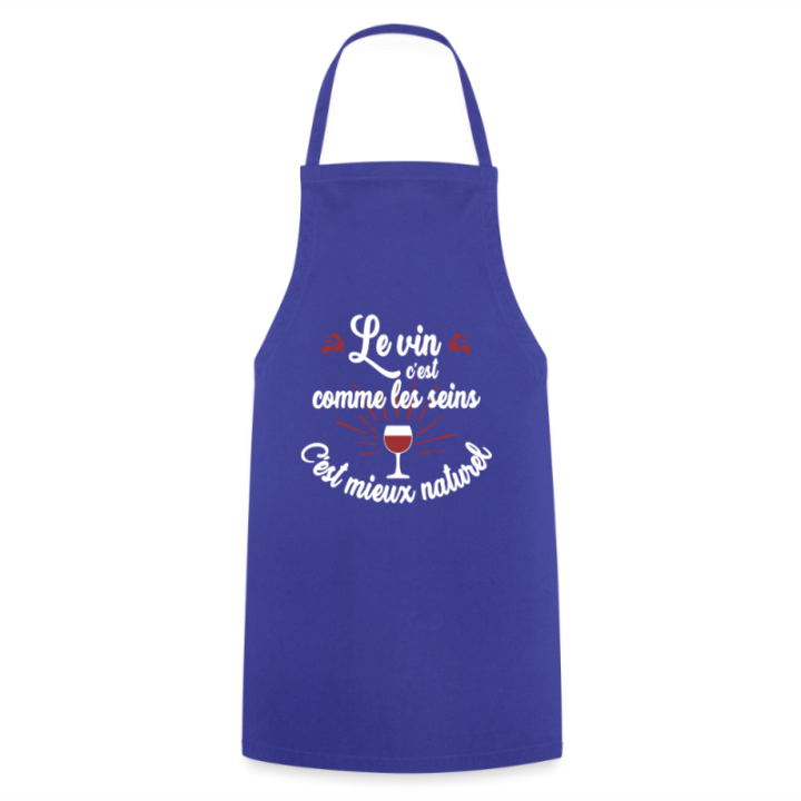 Tablier de cuisine - Le vin c'est mieux naturel - bleu royal - front