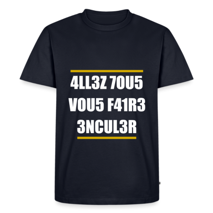 T-shirt premium homme - Allez tous vous faire... - bleu marine - front