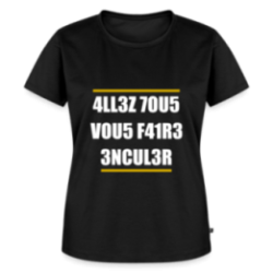T-shirt premium femme - Allez tous vous faire...