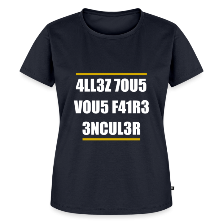 T-shirt premium femme - Allez tous vous faire... - bleu marine - front