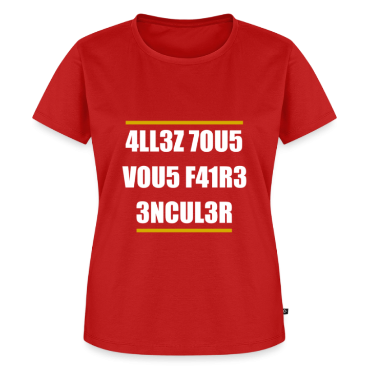 T-shirt premium femme - Allez tous vous faire... - rouge - front