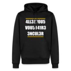 Sweat-shirt à capuche premium homme - Allez tous vous faire...