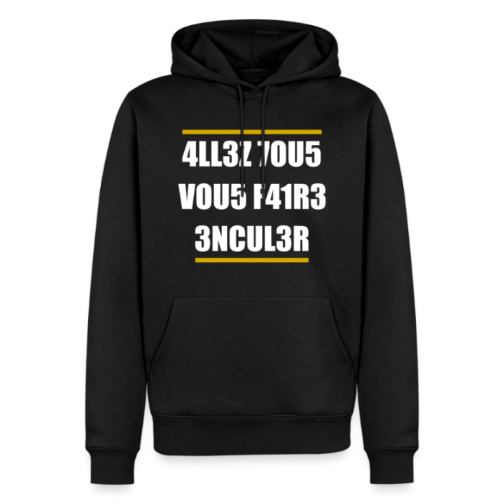 Sweat-shirt à capuche premium homme - Allez tous vous faire... - noir - front