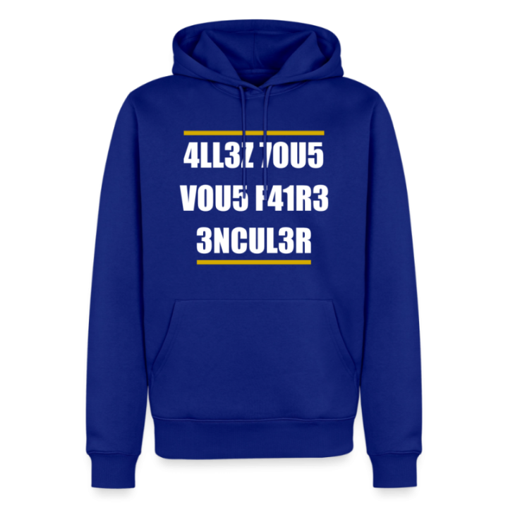 Sweat-shirt à capuche premium homme - Allez tous vous faire... - bleu roi - front