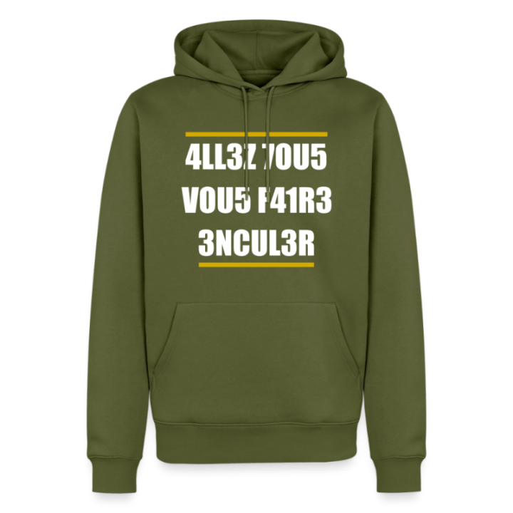 Sweat-shirt à capuche premium homme - Allez tous vous faire... - kaki - front