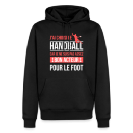 Sweat-shirt à capuche premium homme - J'ai choisi le handball - noir - front