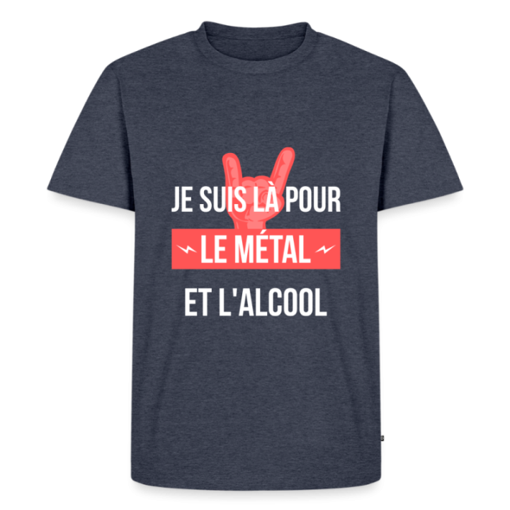 T-shirt premium homme - Je suis là pour le métal et l'alcool - bleu jeans  - front