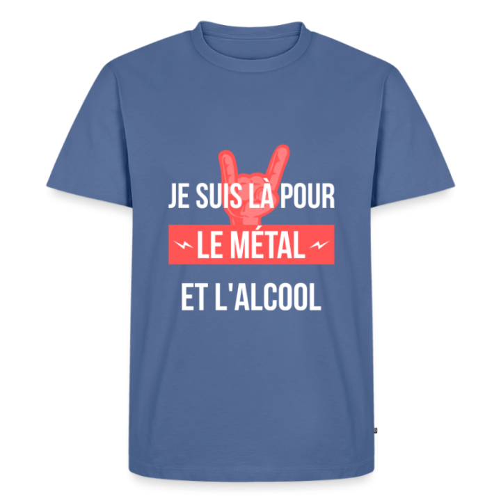 T-shirt premium homme - Je suis là pour le métal et l'alcool - bleu pigeon - front