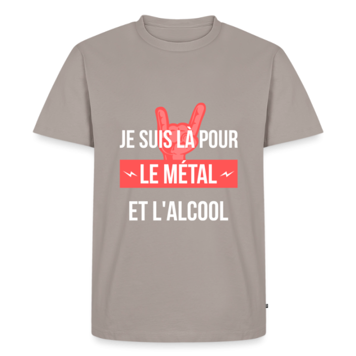 T-shirt premium homme - Je suis là pour le métal et l'alcool - taupe - front