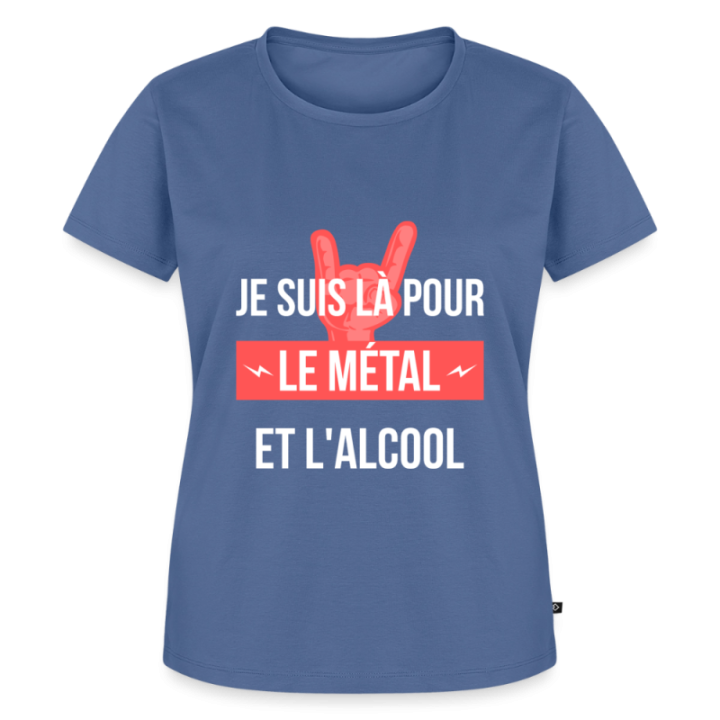 T-shirt premium femme - Je suis là pour le métal et l'alcool - bleu pigeon - front