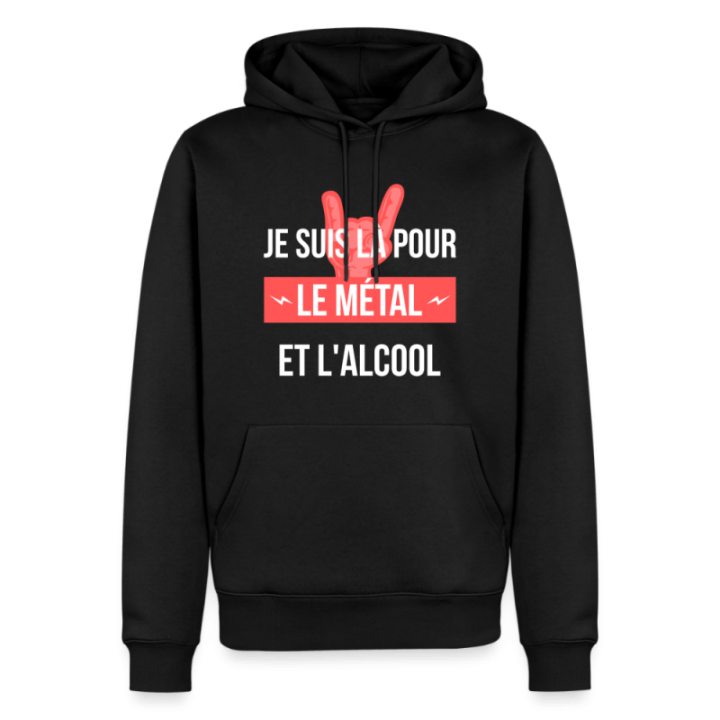 Sweat-shirt à capuche premium homme - Je suis là pour le métal et l'alcool - noir - front