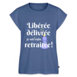 T-shirt à manches retroussées femme - Libérée Délivrée Retraitée