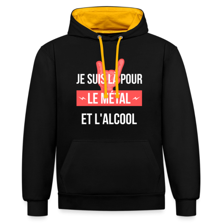 Sweat-shirt à capuche contrasté unisexe - Je suis là pour le métal et l'alcool - noir/or - front