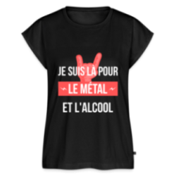 T-shirt à manches retroussées femme - Je suis là pour le métal et l'alcool
