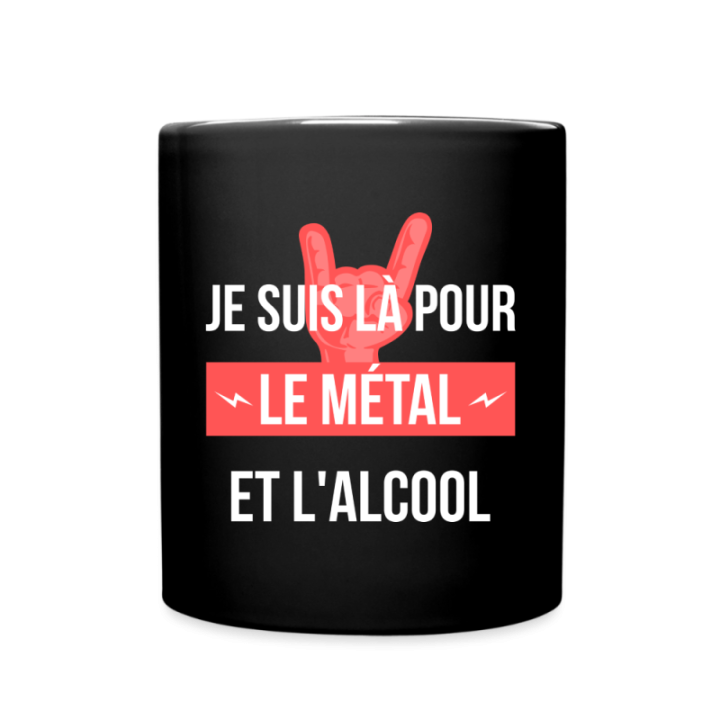 Mug uni - Je suis là pour le métal et l'alcool - noir - front