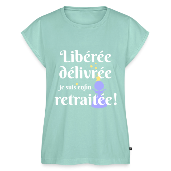 T-shirt à manches retroussées femme - Libérée Délivrée Retraitée - menthe  - front