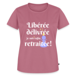 T-shirt premium femme - Libérée Délivrée Retraitée - mauve - front