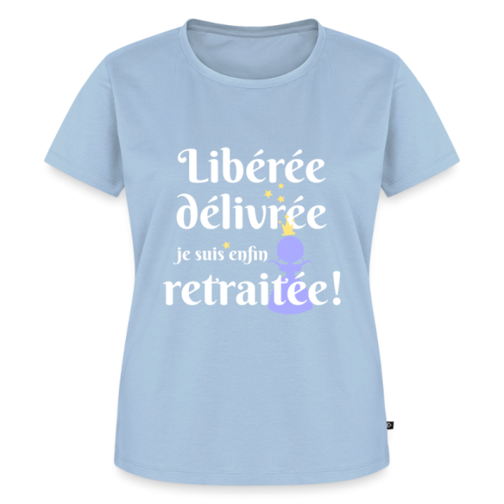 T-shirt premium femme - Libérée Délivrée Retraitée - bleu clair - front