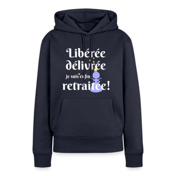 Sweat-shirt à capuche premium femme - Libérée Délivrée Retraitée - bleu marine - front