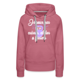 Sweat-shirt à capuche premium femme - Je peux pas