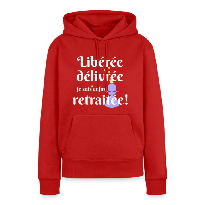 Sweat-shirt à capuche premium femme - Libérée Délivrée Retraitée - rouge - front