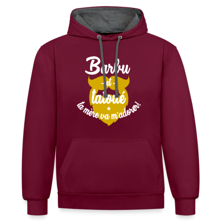 Sweat-shirt à capuche contrasté unisexe - Barbu et tatoué: Ta mère va m'adorer - bordeaux/anthracite - front