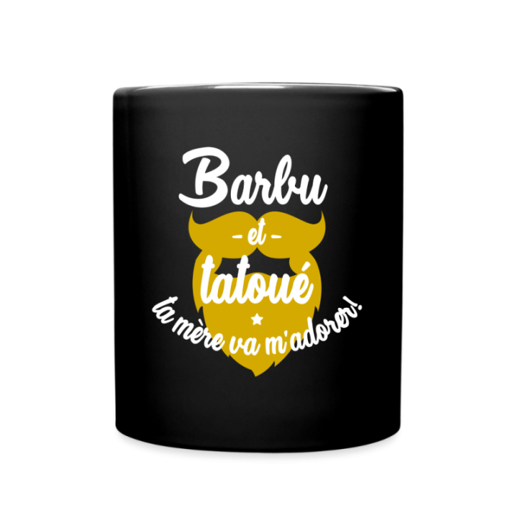 Mug uni - Barbu et tatoué: Ta mère va m'adorer - noir - front