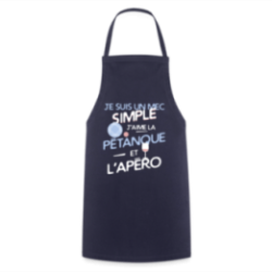 Tablier de cuisine - Un mec simple: Pétanque et apéro
