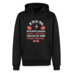 Sweat-shirt à capuche premium homme - Je peux pas, j'ai développés couchés - squats - tractions