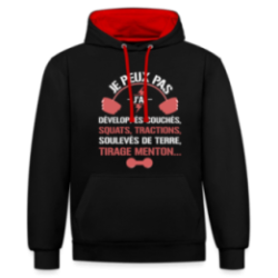 Sweat-shirt à capuche contrasté unisexe - Je peux pas, j'ai développés couchés - squats - tractions