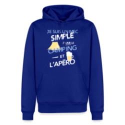 Sweat-shirt à capuche premium homme - Un mec simple: Camping et apéro