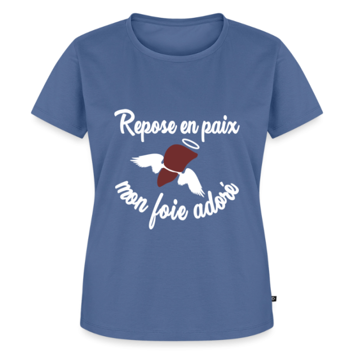 T-shirt premium femme - Repose en pais mon foie adoré - bleu pigeon - front