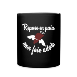 Mug uni - Repose en pais mon foie adoré - noir - front