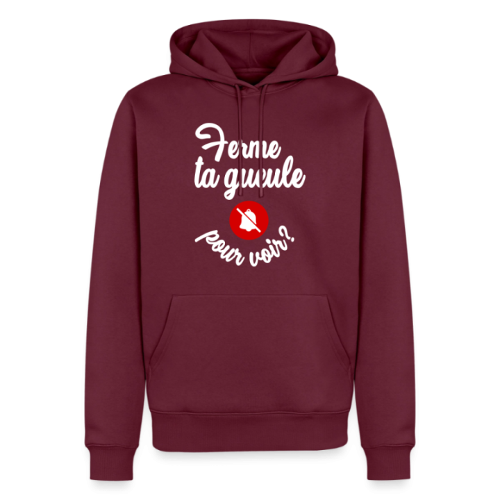 Sweat-shirt à capuche premium homme - Ferme ta gueule pour voir - bourgogne - front