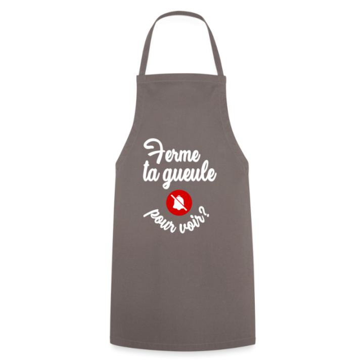 Tablier de cuisine - Ferme ta gueule pour voir - gris - front