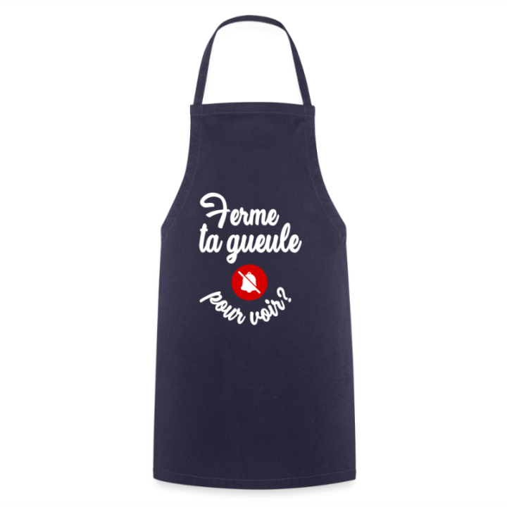 Tablier de cuisine - Ferme ta gueule pour voir - marine - front